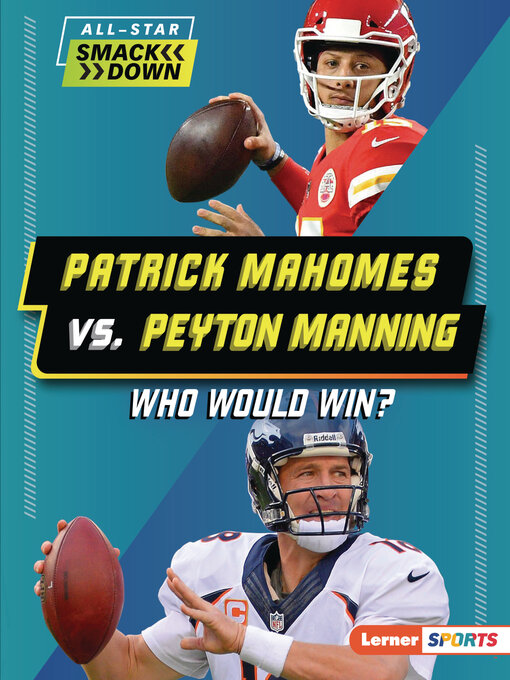 Title details for Patrick Mahomes vs. Peyton Manning by Keith Elliot Greenberg - Available